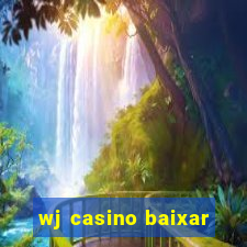 wj casino baixar